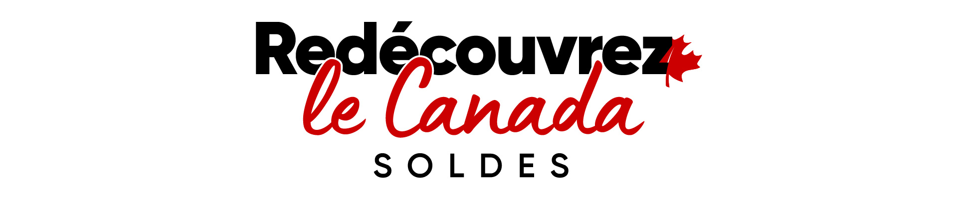 Redecouvrez le Canada Soldes