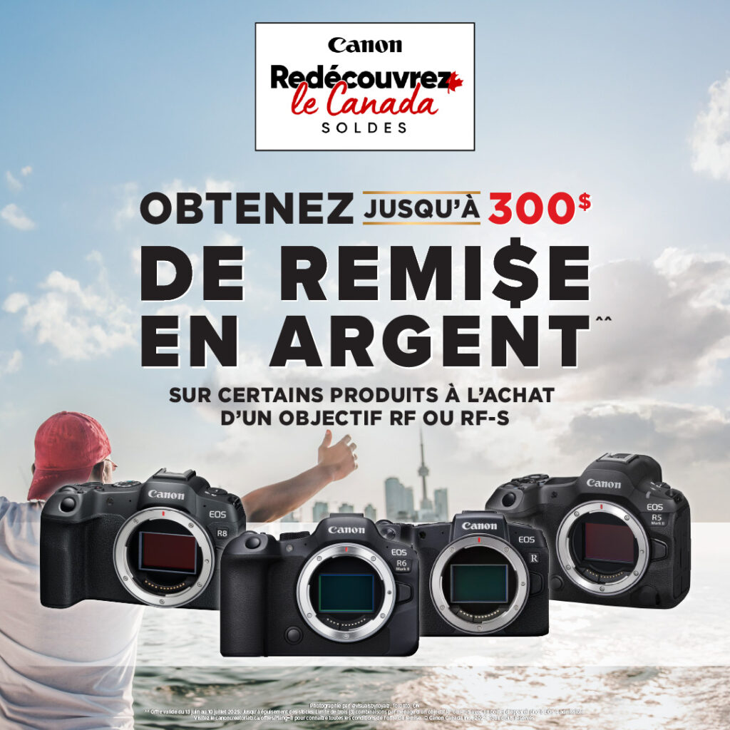Événement de vente Redécouvrez le Canada. Obtenez jusqu'à 300 $ de remboursement sur des produits sélectionnés lors de l'achat avec un objectif RF/RF-S.
