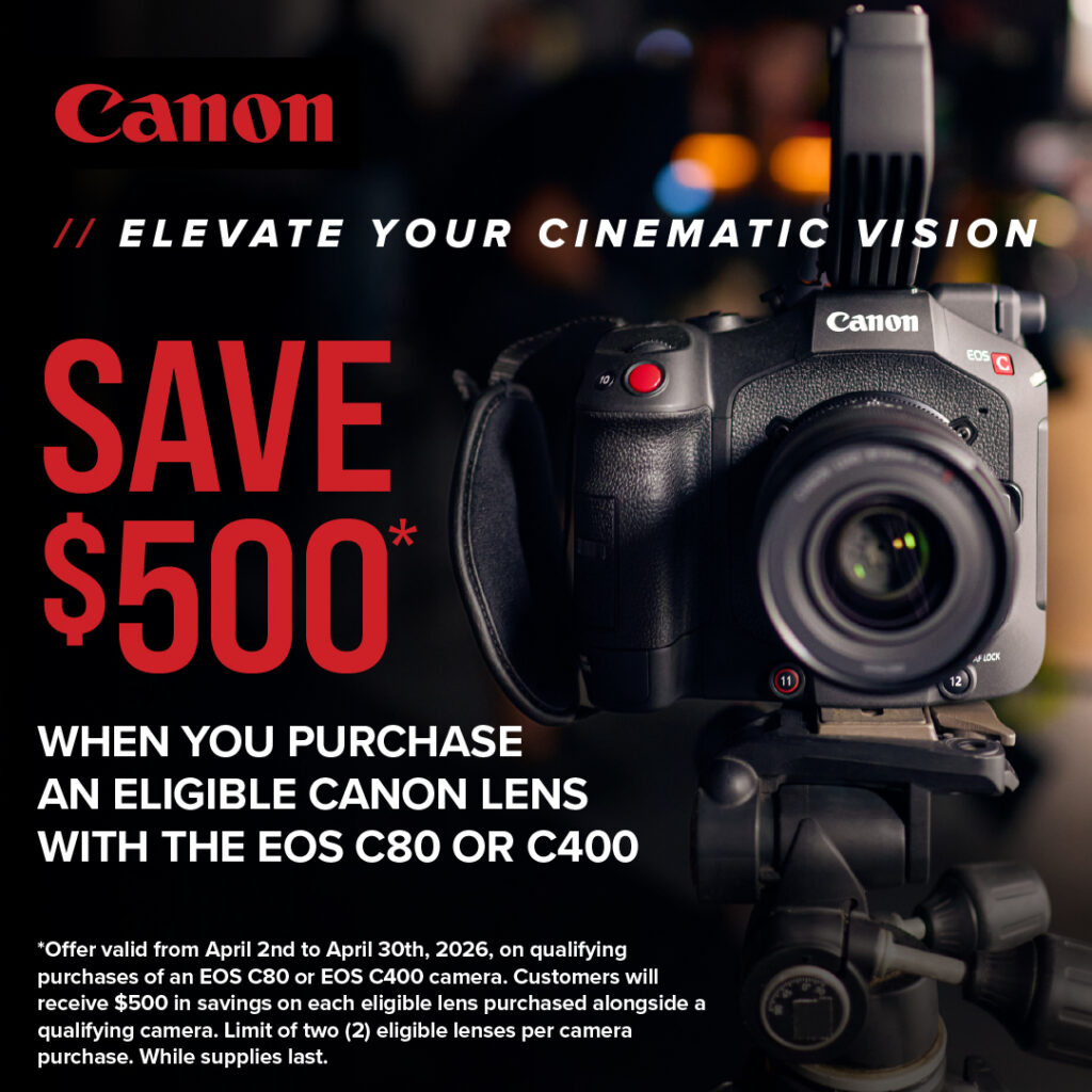 Canon Cinema Bundle & Save Event, save up to $500 on eligible lenses purchased with the EOS C80 and EOS C400